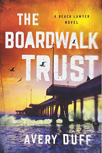 The Boardwalk Trust (Beach Lawyer, 2, Band 2)